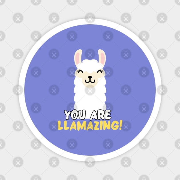 You are llamazing! Magnet by Random Prints